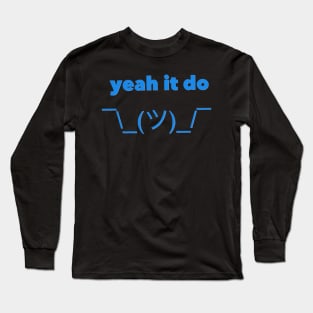 Yeah It Do blue Long Sleeve T-Shirt